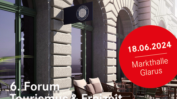 6. Forum Tourismus & Freizeit Glarnerland